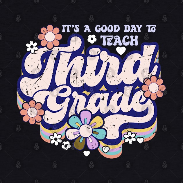 It's a good day to teach third grade by Zedeldesign